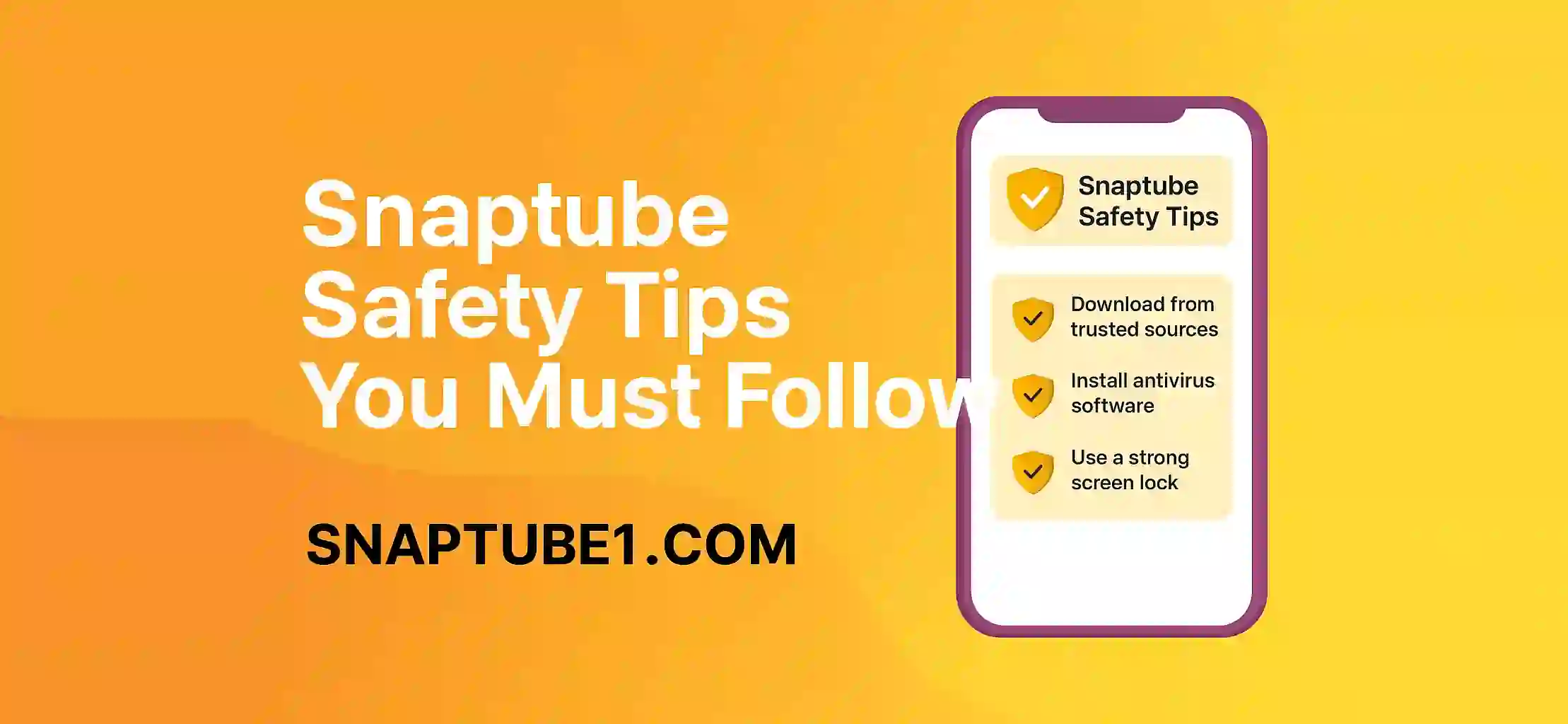 Snaptube Safety Tips You Must Follow